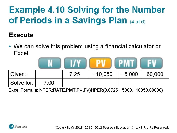 Example 4. 10 Solving for the Number of Periods in a Savings Plan (4