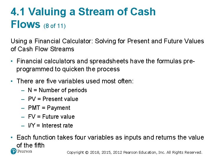 4. 1 Valuing a Stream of Cash Flows (8 of 11) Using a Financial