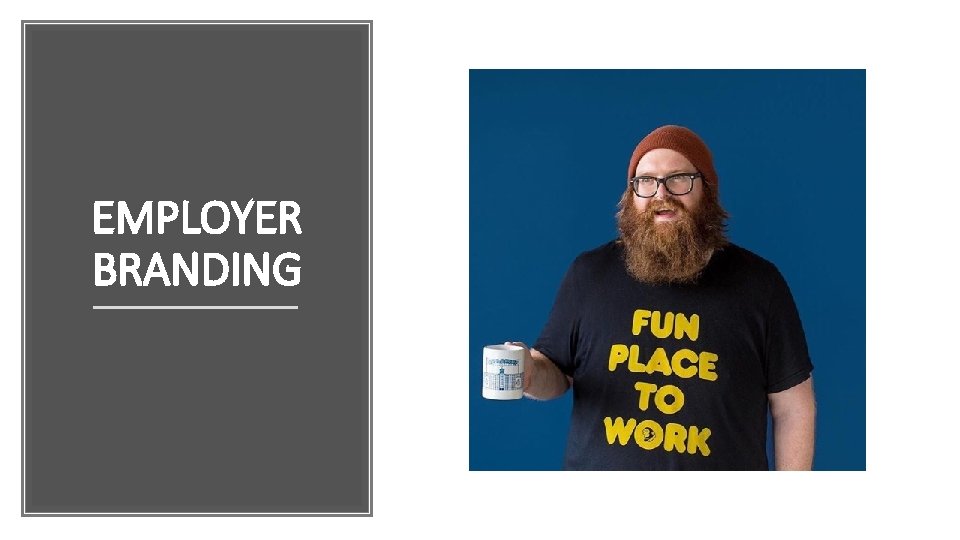 EMPLOYER BRANDING 