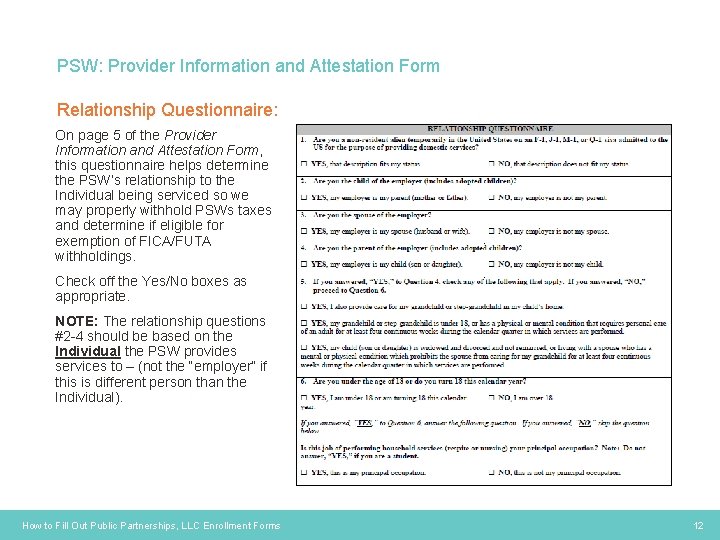 PSW: Provider Information and Attestation Form Relationship Questionnaire: On page 5 of the Provider