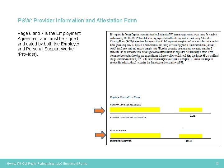 PSW: Provider Information and Attestation Form Page 6 and 7 is the Employment Agreement