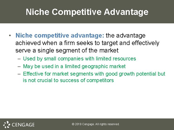 Niche Competitive Advantage • Niche competitive advantage: the advantage achieved when a firm seeks Niche Competitive Advantage • Niche competitive advantage: the advantage achieved when a firm seeks