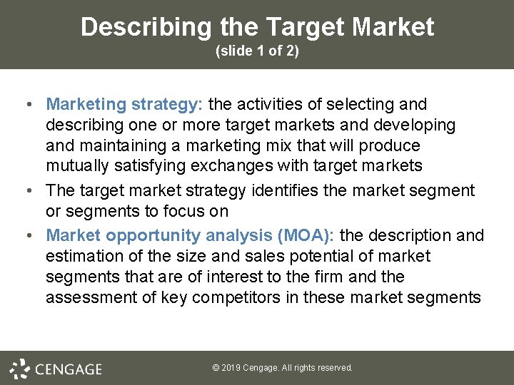 Describing the Target Market (slide 1 of 2) • Marketing strategy: the activities of Describing the Target Market (slide 1 of 2) • Marketing strategy: the activities of