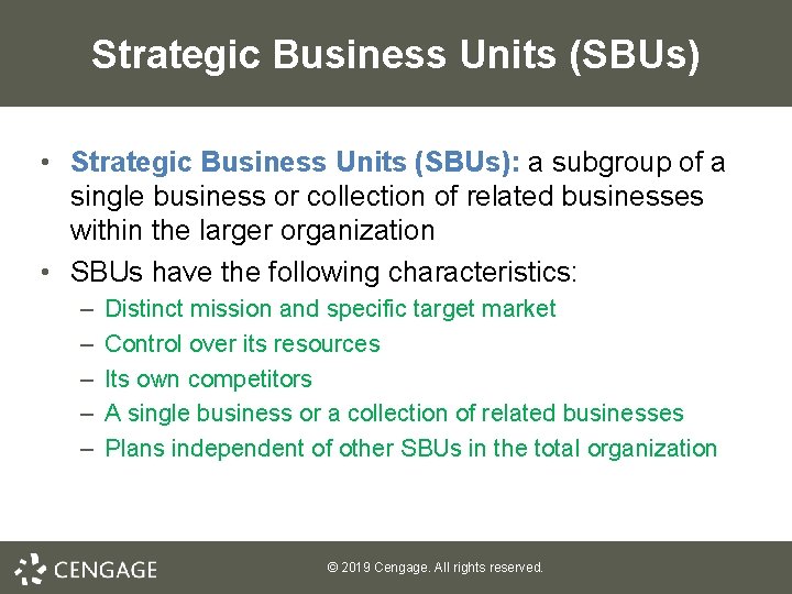 Strategic Business Units (SBUs) • Strategic Business Units (SBUs): a subgroup of a single Strategic Business Units (SBUs) • Strategic Business Units (SBUs): a subgroup of a single