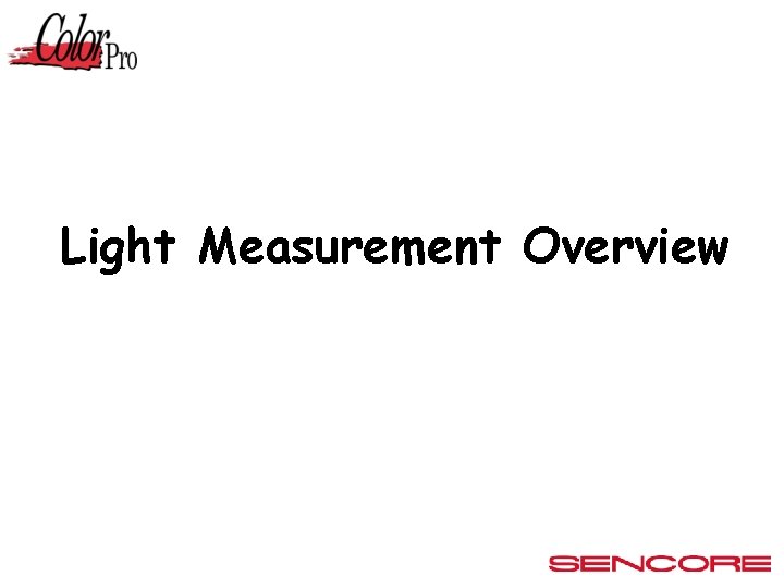 Light Measurement Overview 