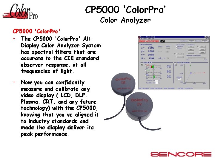 CP 5000 ‘Color. Pro’ Color Analyzer CP 5000 'Color. Pro' • The CP 5000