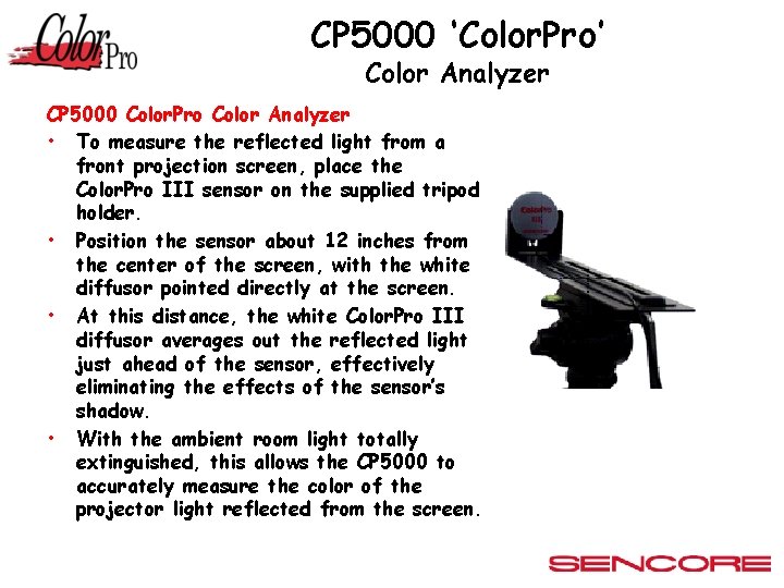 CP 5000 ‘Color. Pro’ Color Analyzer CP 5000 Color. Pro Color Analyzer • To