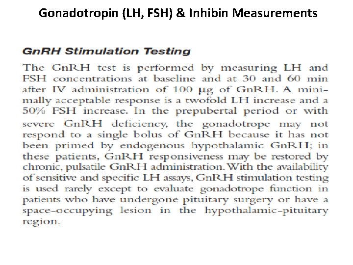 Gonadotropin (LH, FSH) & Inhibin Measurements 