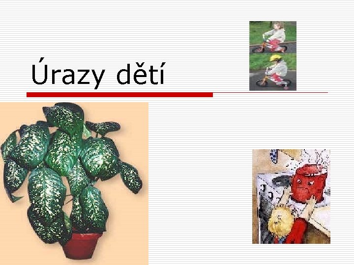 Úrazy dětí 