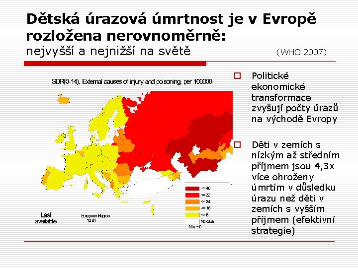 Dětská úrazová úmrtnost je v Evropě rozložena nerovnoměrně: nejvyšší a nejnižší na světě (WHO