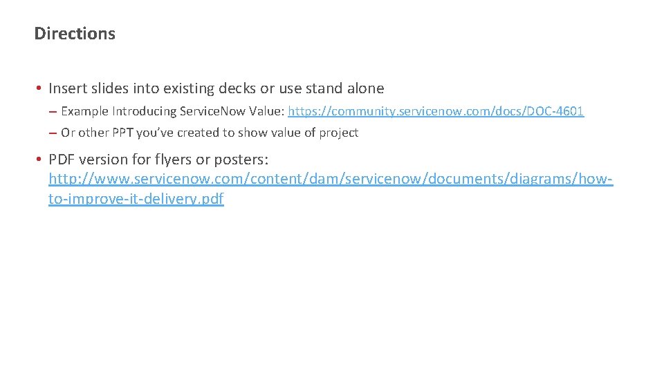 Directions • Insert slides into existing decks or use stand alone – Example Introducing