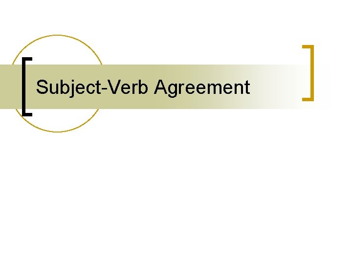 Subject-Verb Agreement 