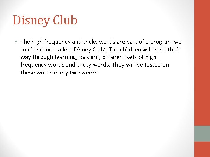 Disney Club • The high frequency and tricky words are part of a program Disney Club • The high frequency and tricky words are part of a program