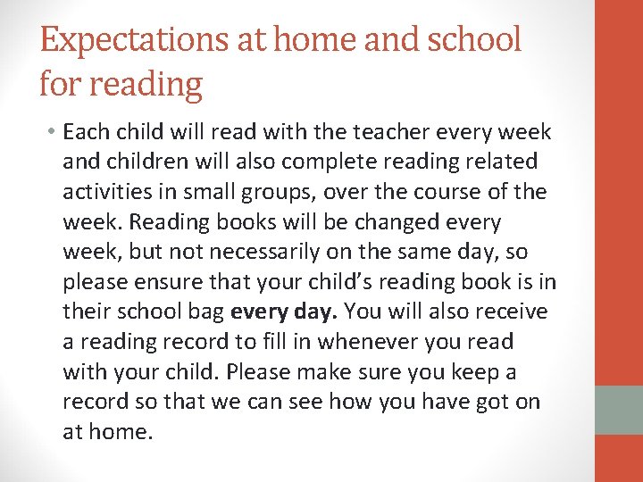 Expectations at home and school for reading • Each child will read with the Expectations at home and school for reading • Each child will read with the