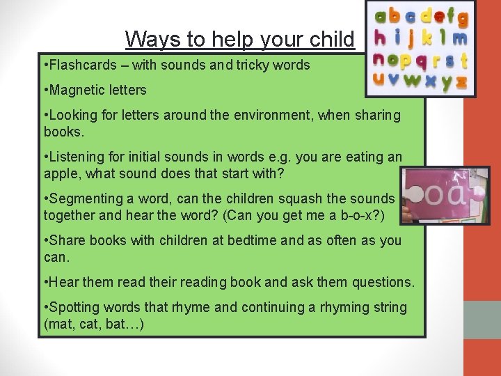 Ways to help your child • Flashcards – with sounds and tricky words • Ways to help your child • Flashcards – with sounds and tricky words •