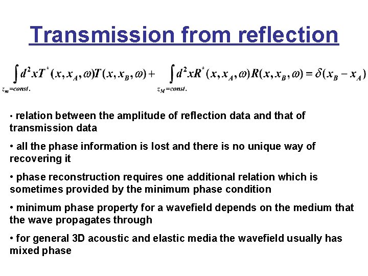 Transmission from reflection • relation between the amplitude of reflection data and that of