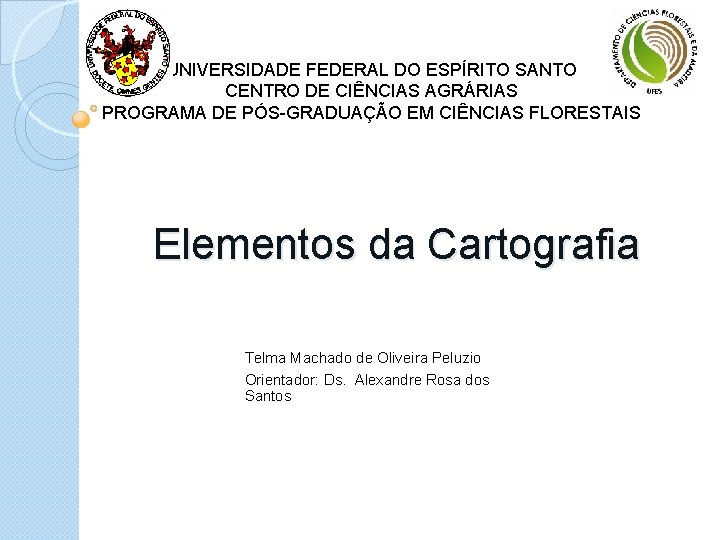 UNIVERSIDADE FEDERAL DO ESPÍRITO SANTO CENTRO DE CIÊNCIAS AGRÁRIAS PROGRAMA DE PÓS-GRADUAÇÃO EM CIÊNCIAS