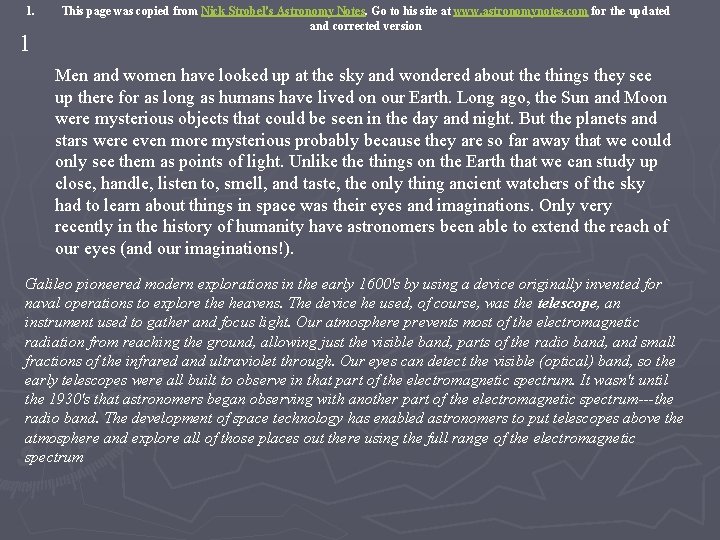 1. 1 This page was copied from Nick Strobel's Astronomy Notes. Go to his
