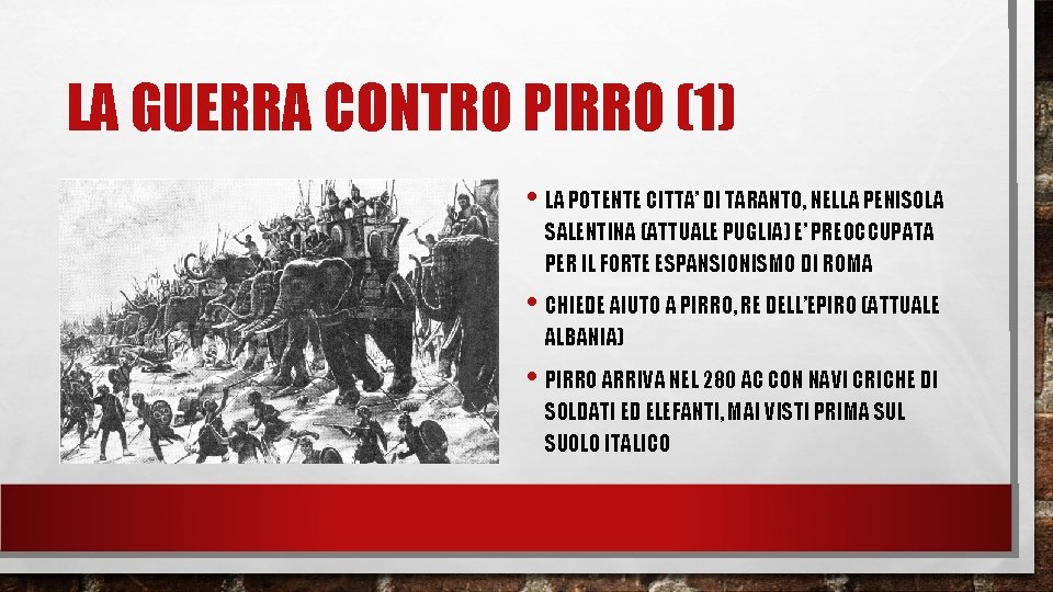 LA GUERRA CONTRO PIRRO (1) • LA POTENTE CITTA’ DI TARANTO, NELLA PENISOLA SALENTINA