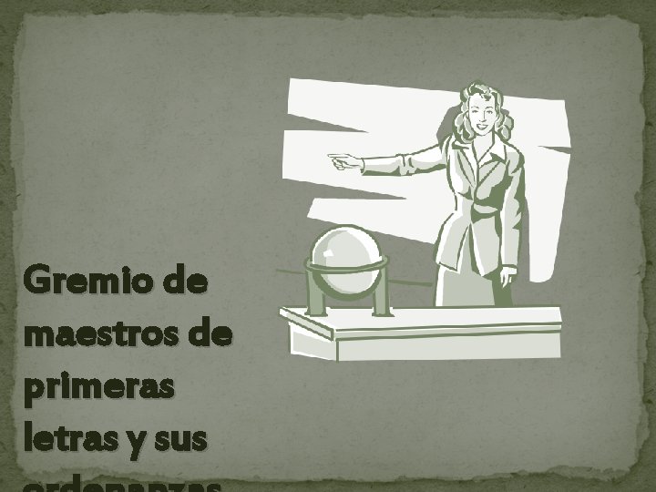 Gremio de maestros de primeras letras y sus 