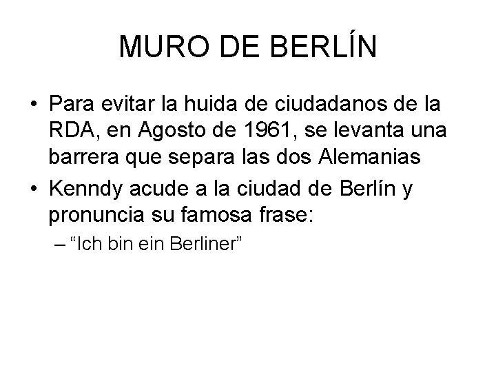 MURO DE BERLÍN • Para evitar la huida de ciudadanos de la RDA, en