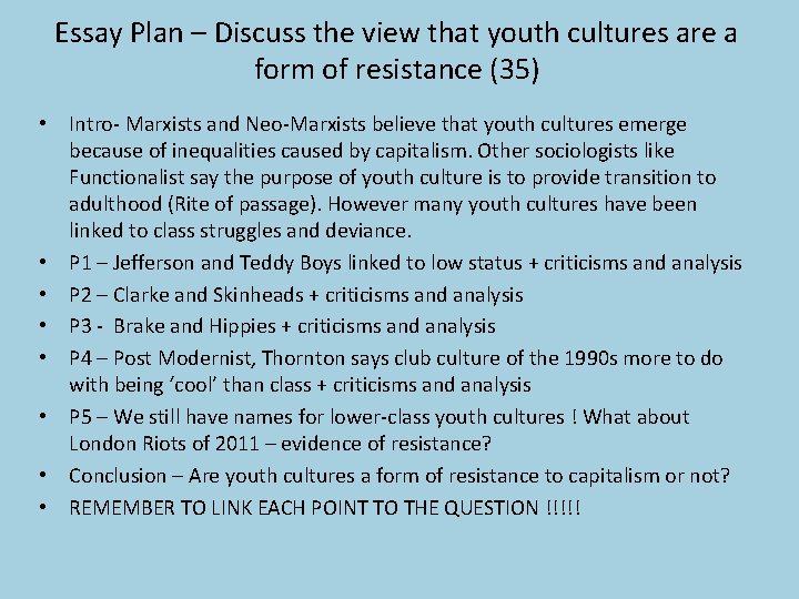 Essay Plan – Discuss the view that youth cultures are a form of resistance