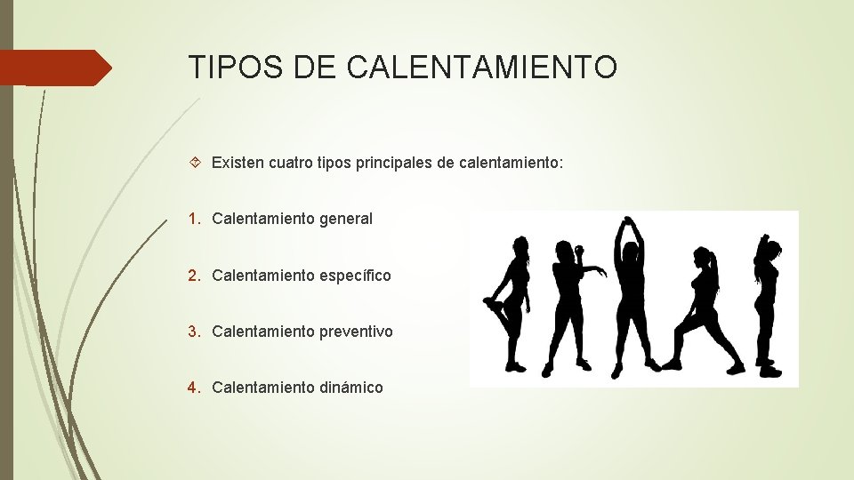 TIPOS DE CALENTAMIENTO Existen cuatro tipos principales de calentamiento: 1. Calentamiento general 2. Calentamiento