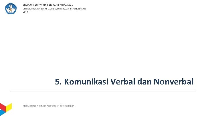 5. Komunikasi Verbal dan Nonverbal 