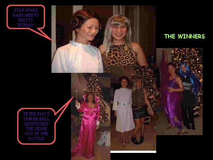 STAR WARS BABE MEETS PRETTY WOMAN THE WINNERS PETER PAN’S TINKER BELL BEWITCHES THE
