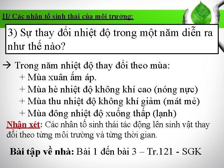 II/ Các nhân tố sinh thái của môi trường: 3) Sự thay đổi nhiệt