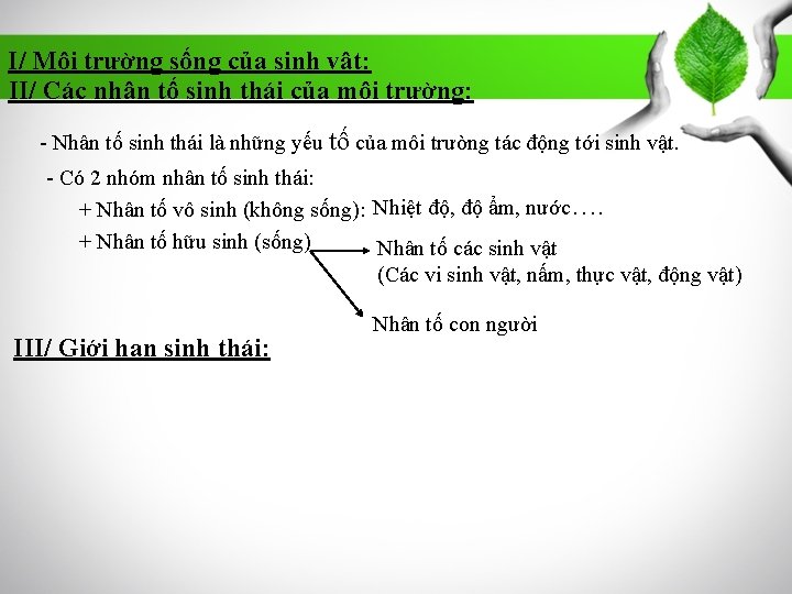 I/ Môi trường sống của sinh vật: II/ Các nhân tố sinh thái của