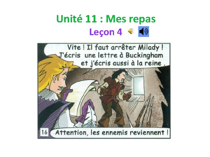 Unité 11 : Mes repas Leçon 4 