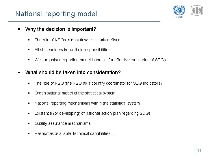 National reporting model § § Why the decision is important? § The role of