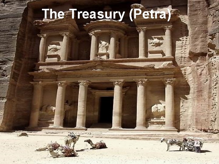 The Treasury (Petra) The Treasury (Petra)