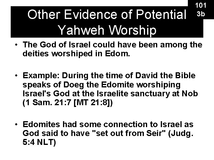 Other Evidence of Potential Yahweh Worship 101 3 b • The God of Israel Other Evidence of Potential Yahweh Worship 101 3 b • The God of Israel