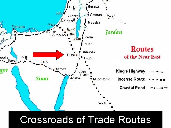 Crossroads of Trade Routes Crossroads of Trade Routes