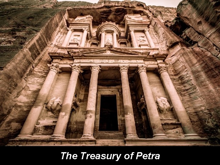 The Treasury of Petra The Treasury of Petra