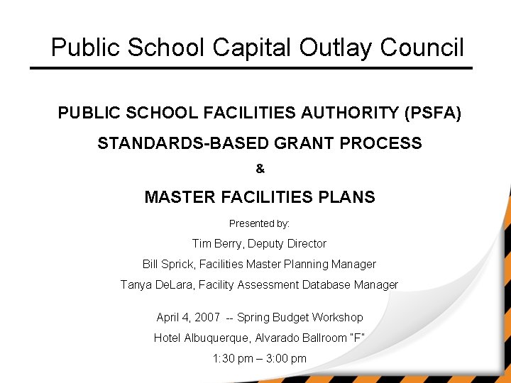 Public School Capital Outlay Council PUBLIC SCHOOL FACILITIES AUTHORITY (PSFA) STANDARDS-BASED GRANT PROCESS &