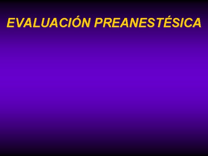 EVALUACIÓN PREANESTÉSICA 
