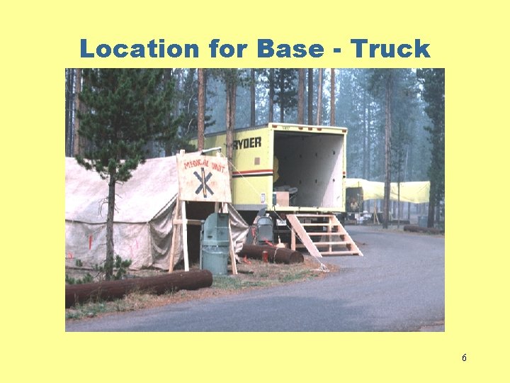 Location for Base - Truck 6 