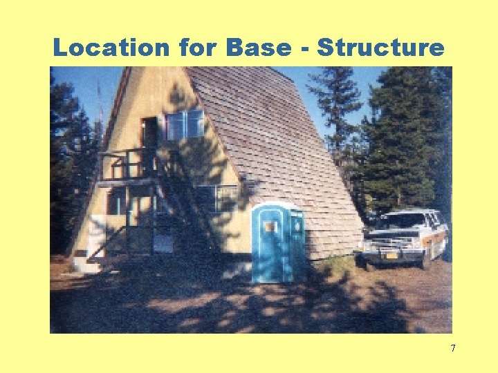 Location for Base - Structure 7 