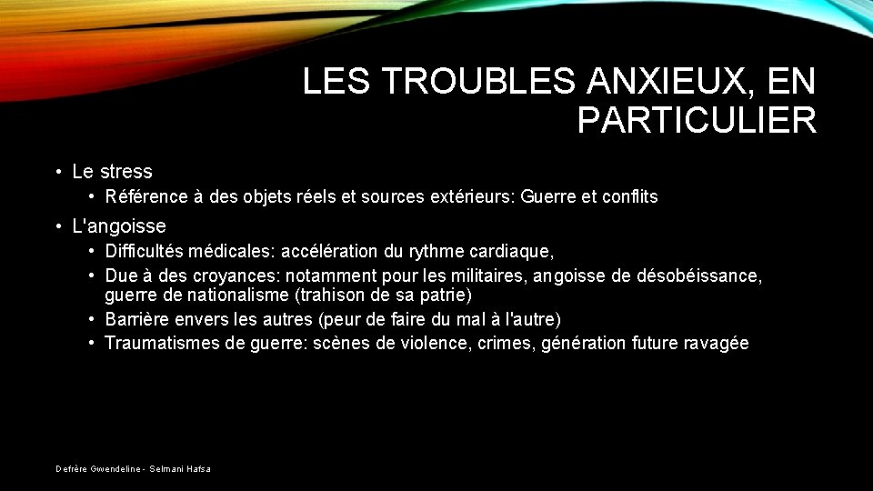 LES TROUBLES ANXIEUX, EN PARTICULIER • Le stress • Référence à des objets réels