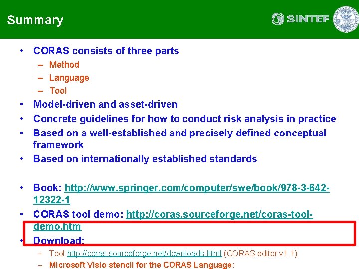 Coras Method Security Engineering ModelDriven Risk Analysis The CORAS Approach