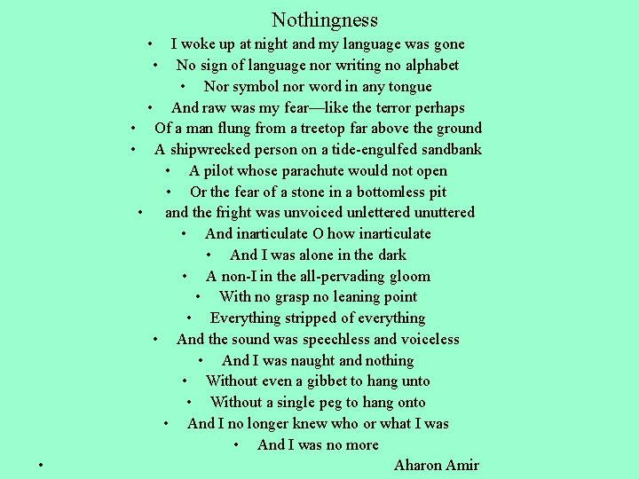 Nothingness • • I woke up at night and my language was gone • Nothingness • • I woke up at night and my language was gone •