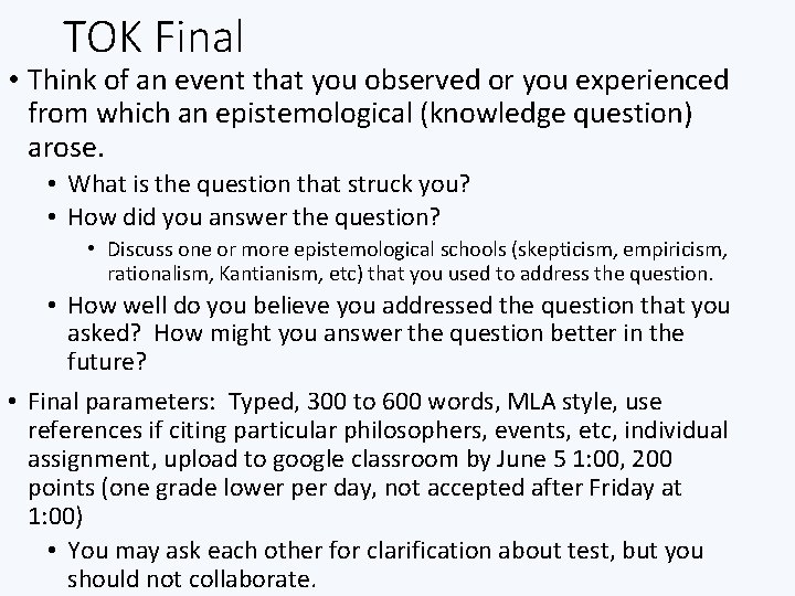 TOK Final • Think of an event that you observed or you experienced from TOK Final • Think of an event that you observed or you experienced from