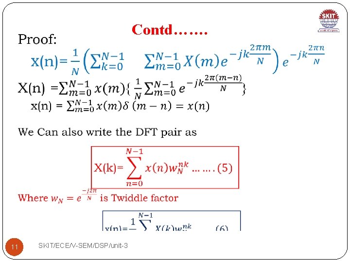 Contd……. 11 SKIT/ECE/V-SEM/DSP/unit-3 