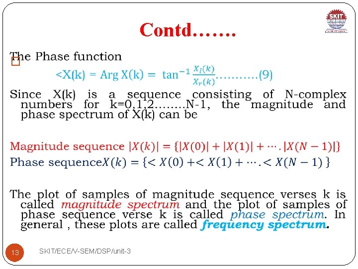 Contd……. � 13 SKIT/ECE/V-SEM/DSP/unit-3 