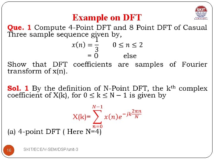 Example on DFT 16 SKIT/ECE/V-SEM/DSP/unit-3 