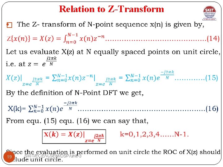 Relation to Z-Transform � 19 SKIT/ECE/V-SEM/DSP/unit-3 