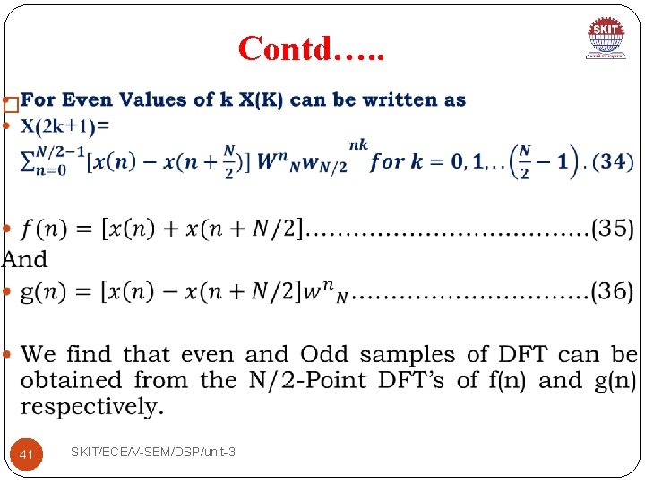 Contd…. . � 41 SKIT/ECE/V-SEM/DSP/unit-3 